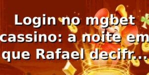 Login no mgbet cassino: a noite em que Rafael decifrou o lobby ✨